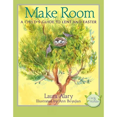 Make Room: A Child's Guide to Lent and Easter